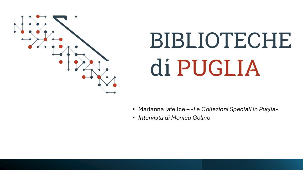 Le collezioni Speciali in Puglia