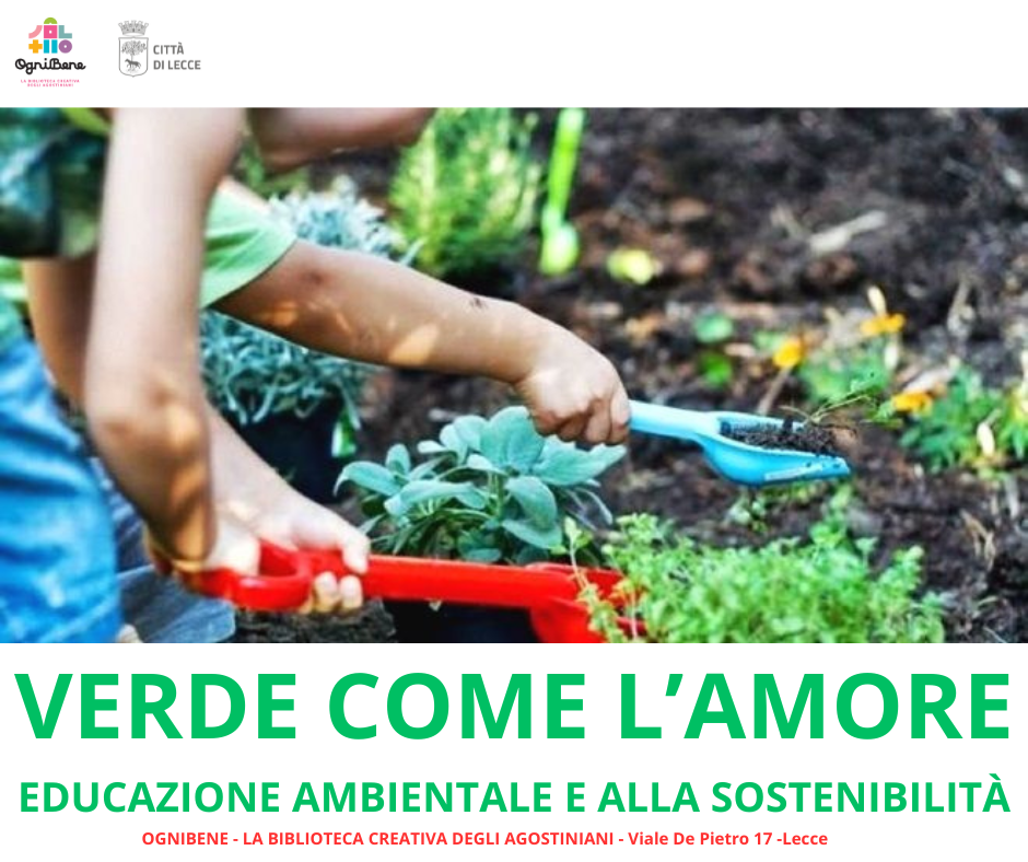 VERDE COME L’AMORE  EDUCAZIONE AMBIENTALE E ALLA SOSTENIBILITÀ