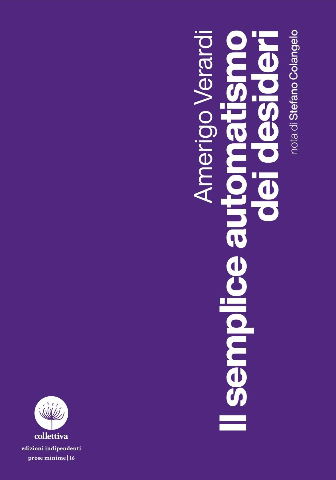 𝐀𝐦𝐞𝐫𝐢𝐠𝐨 𝐕𝐞𝐫𝐚𝐫𝐝𝐢 𝑰𝒍 𝒔𝒆𝒎𝒑𝒍𝒊𝒄𝒆 𝒂𝒖𝒕𝒐𝒎𝒂𝒕𝒊𝒔𝒎𝒐 𝒅𝒆𝒊 𝒅𝒆𝒔𝒊𝒅𝒆𝒓𝒊