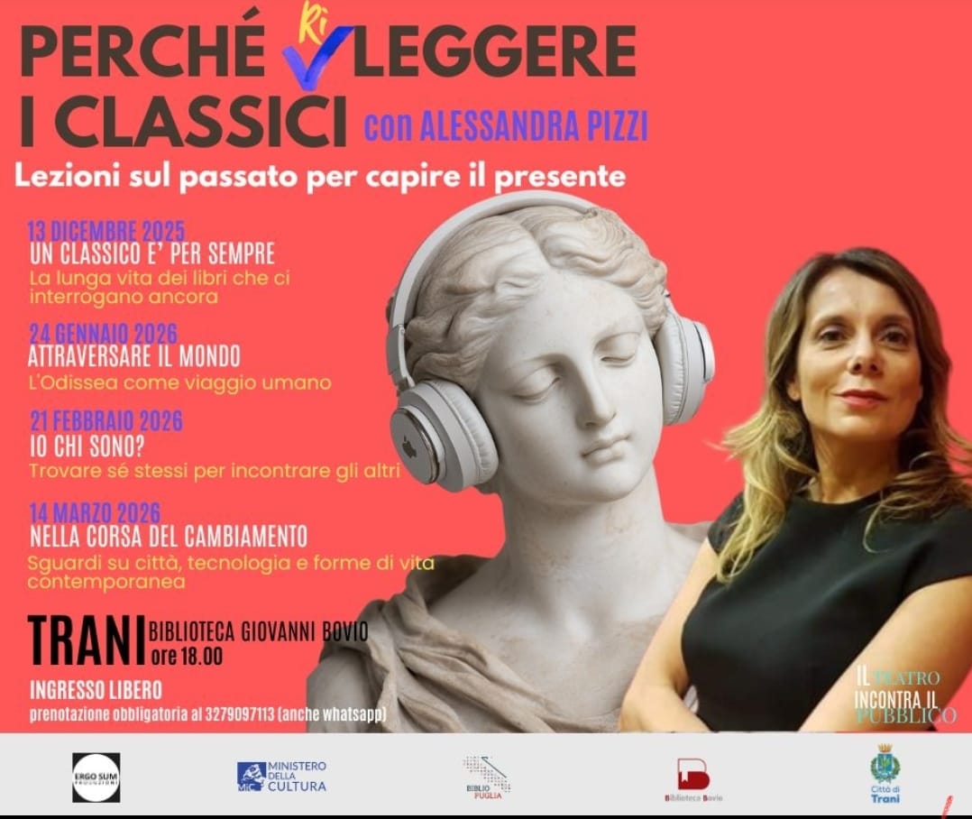 Ciclo di incontri PERCH&Eacute; RILEGGERE I CLASSICI. LEZIONI SUL PASSATO PER CAPIRE IL PRESENTE