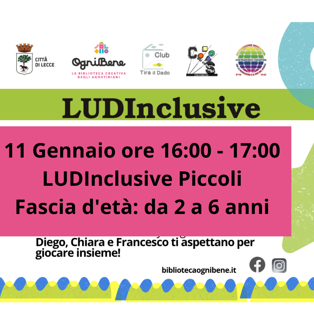LUDInclusive Fascia d'et&agrave;: da 2 a 6 anni