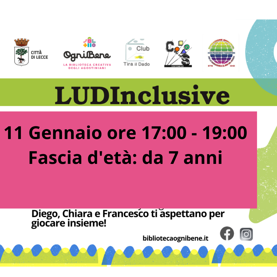 LUDInclusive Fascia d'et&agrave;: da 7 anni