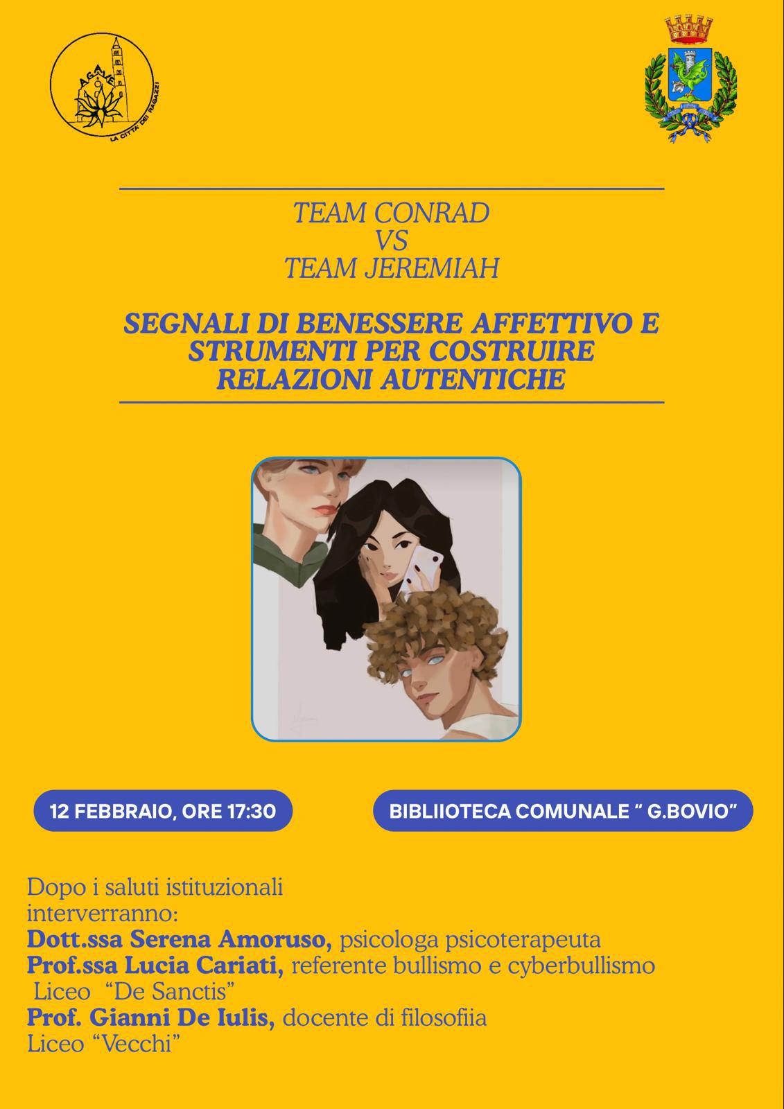 Incontro tematico su TEAM CONRAD vs TEAM JEREMIAH